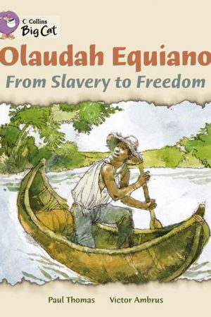 Olaudah Equaino: From Slavery to Freedom