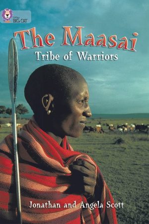 The Masai: Tribe of Warriors
