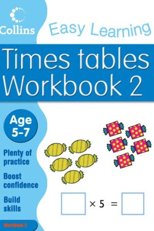 Easy Learning Times Tables Age 5-7 Workbook 2