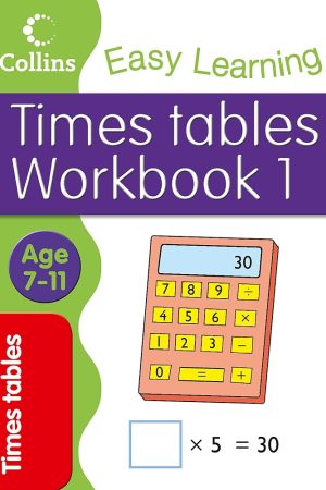 Easy Learning Times Tables Age 7-11 Workbook 1