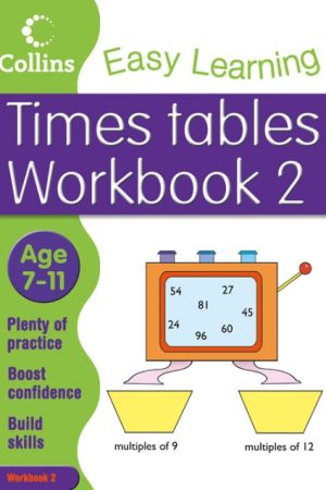 Easy Learning Times Tables Age 7-11 Workbook 2
