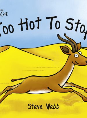 Too Hot to Stop!