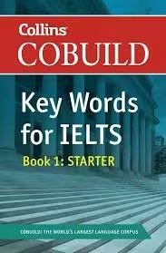 COBUILD - Key Words For IELTS - Book 1: Starter