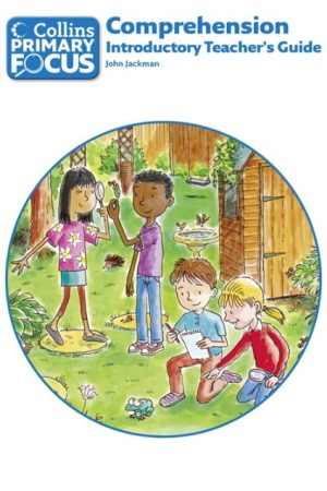 Collins Primary Focus Comprehension Introductory Teacher's Guide