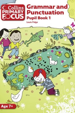 Collins Primary Focus Grammar and Punctuation Pupil Book 1