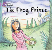 The Frog Prince (COLLINS BIG CAT READERS)