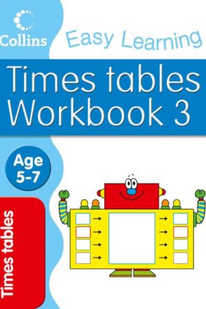 Easy Learning Times Tables Age 5-7 Workbook 3