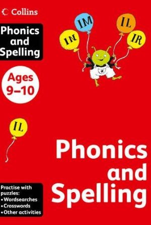 Collins Spelling and Phonics: Ages 9-10