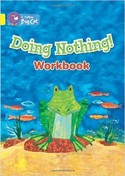 Big Cat Doing Nothing Workbook PB