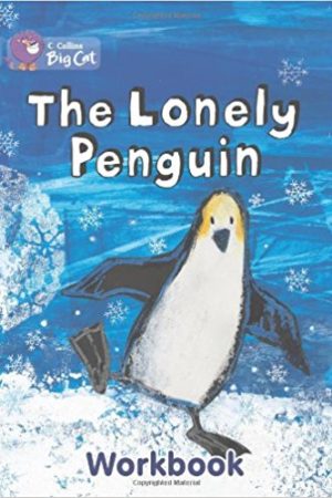 Big Cat Lonely Penguin Workbook PB