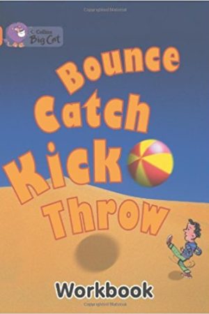 Big Cat Bounce, Kick, Catch Workbook PB