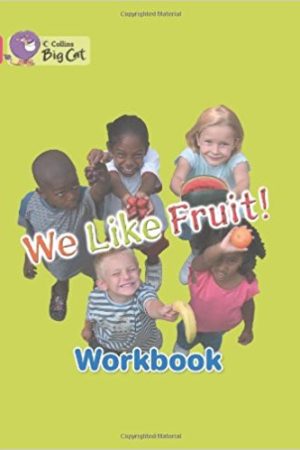 Big Cat We Like Fruit Workbook PB