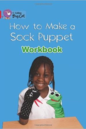 Big Cat How To Make A Sock Workbook PB