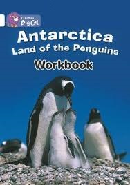 Big Cat Antarctica Land of the Penguins Workbook PB