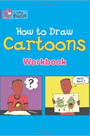 Big Cat How To Draw Cartoon Workbook PB