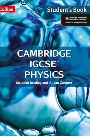 Collins Cambridge IGCSE ® — Physics Student Book: Cambridge IGCSE ® [Second edition]