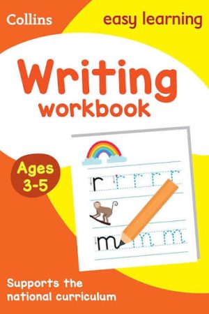 Collins Easy Learning Writing Workbook Ages 3-5