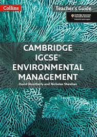 Cambridge IGCSE® Environmental Management Teacher Guide (MAR 17)