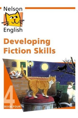 Nelson English Developing Fiction Skills Book 4