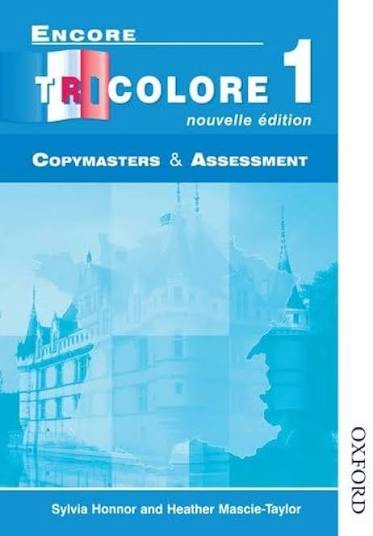 Encore Tricolore 1 Nouvelle Edition - Copymasters and Assessment