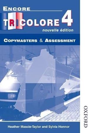 Encore Tricolore 4 - Copymasters and Assessments