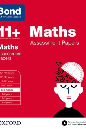 BOND 11+ ASSESSMENT PAPERS MATHS 8-9 YRS
