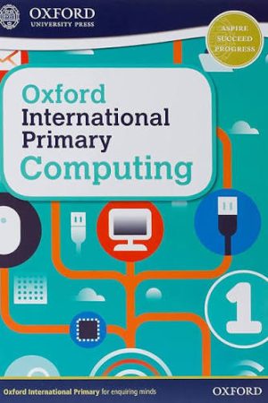 Oxford International Primary Computing: Student Book 1