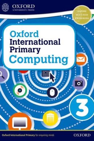 Oxford International Primary Computing: Student Book 3