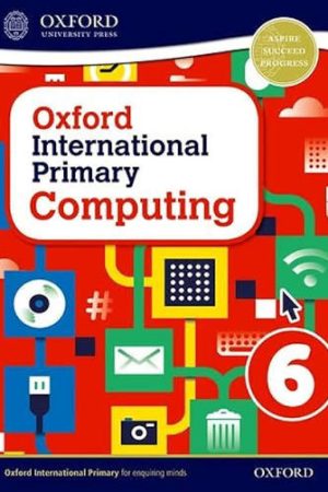 Oxford International Primary Computing: Student Book 6