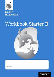 Nelson Handwriting: Reception/Primary 1. Starter B Workbook (pack of 10) (PACK)