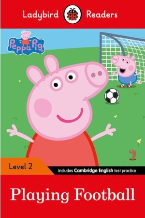 Read it Yourself: Peppa Pig: Peppa Plays Football: Level 2