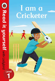 Read It Yourself: I am a Cricketer