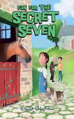 Secret Seven: 15: Fun For The Secret Seven
