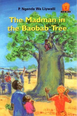 The Madman in the Baobab Tree