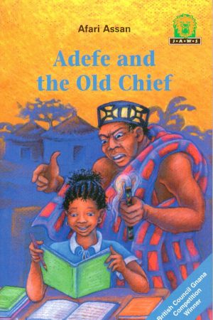 Adefe and the Old Chief