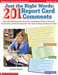 Just the Right Words: 201 Report Card Comments (G1 - 6)