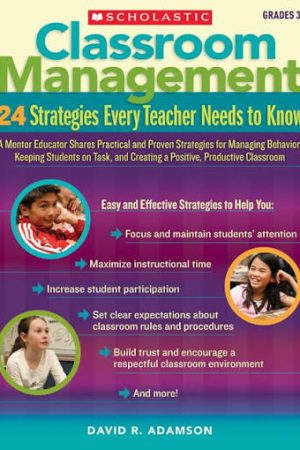 Classroom Management: 24 Strategies Every Teacher Needs to Know (G3 - 8)