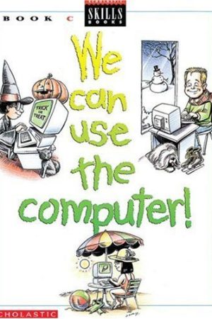 We Can Use the Computer Book C: Grade 3 (Revised)