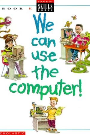 We Can Use the Computer Book E: Grade 5 (Revised)