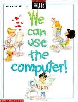 We Can Use the Computer Book F: Grade 6 (Revised)