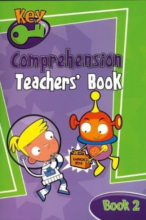 Key Comprehension 'Teacher’s Book 2