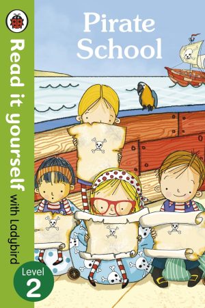 Read it Yourself: Pirate School - Level 2