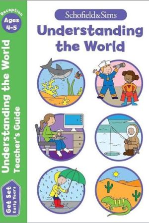 Get Set Understanding the World Teacher’s Guide