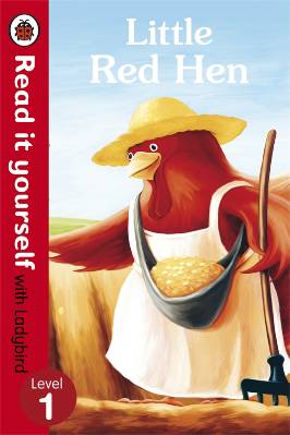 Read it Yourself: Little Red Hen - Level 1
