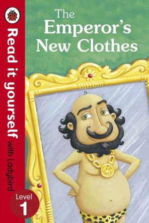 Read it Yourself: Emperor’s New Clothes - Level 1