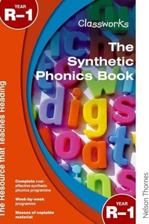 Classworks The Synthetic Phonics Book