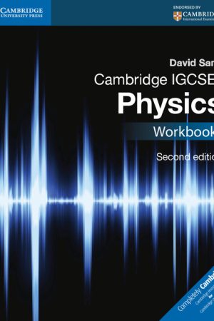 Cambridge IGCSE® Physics Workbook