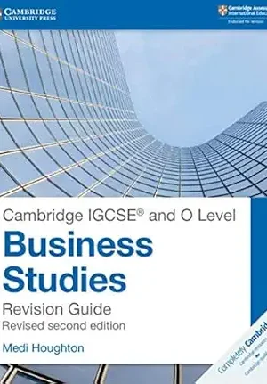 NEW Cambridge IGCSE® and O Level Business Studies Revision Guide Second edition