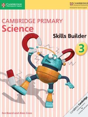 Cambridge Primary Science Skills Builder Activity Book 3