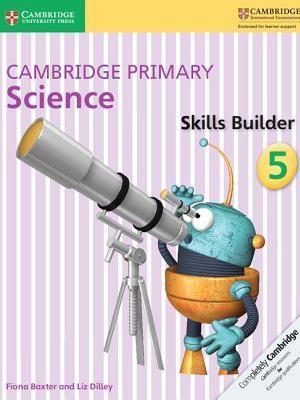 Cambridge Primary Science Skills Builder Activity Book 5